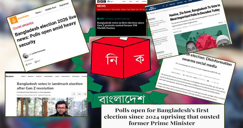 বাংলাদেশের নির্বাচন নিয়ে যা বলল আন্তর্জাতিক গণমাধ্যম